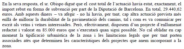 Resposta de l'Equip de Govern Municipal de l'Ajuntament de Gav&agrave; al prec del PPC sol&middot;licitant informaci� sobre les millores realitzades per l'Ajuntament a la banda muntanya de Gav� MAr i sobre el projecte d'enllumenat de la zona